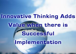 Excellence, Innovative thinking - creative solutions